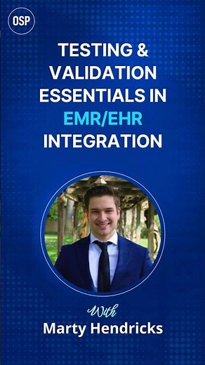 Testing & Validation Essentials in EMR/EHR integration