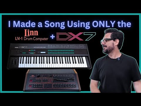 Making an 80s Song from Scratch with ONLY Yamaha DX7 + Linn LM-1