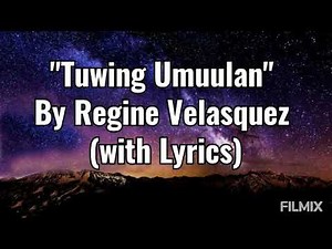 Tuwing Umuulan by Regine Velasquez with lyrics