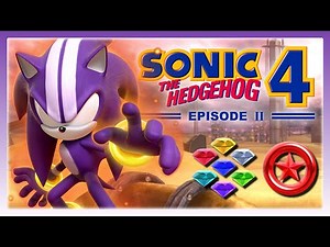 Sonic 4 Episode II: Darkspine Sonic Playthrough (All Chaos Emeralds & Red Rings)