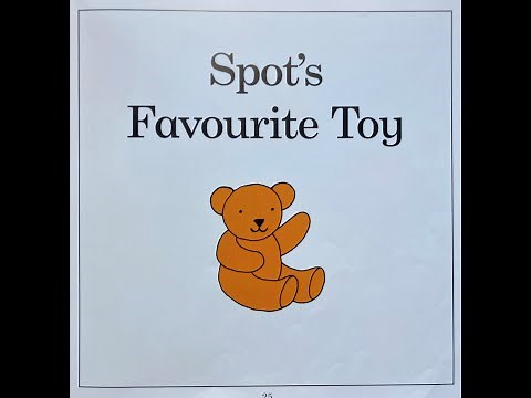 Spot's Favourite Toy - Give Us A Story!