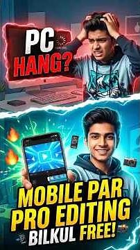 PC Lag Ki Tension Khatam! Mobile Par PRO Video Editing Sikhein (100% FREE) #mobileediting #editing