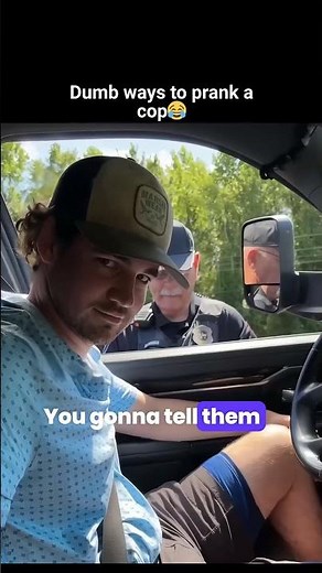 Dumb Ways To Prank A Cop😂💀