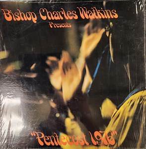 Bishop Charles Watkins - Pentecost 1976