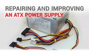 Diagnosing, Repairing and Improving an ATX Power Supply