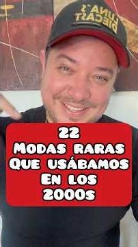 22 modas raras que usábamos en los 2000s
