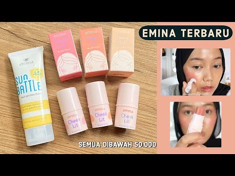PRODUK EMINA TERBARU! BLUSH STICK, HIGHLIGHTER STICK & POWDER | Cheeklit