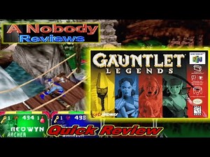 Gauntlet Legends on the N64- A Quick Review from a Nobody