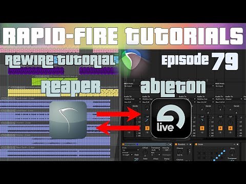 How to use ReWire to connect Ableton Live to REAPER (Rapid-fire REAPER Tutorials Ep79)