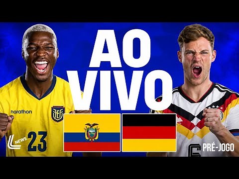PRÉ-JOGO: EQUADOR X ALEMANHA AO VIVO | JOGO DA COPA DO MUNDO AO VIVO | ALEMANHA AO VIVO