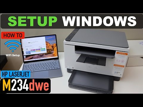 HP LaserJet M234dwe Setup Windows Laptop, Connect To Windows 10.