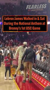 LeBron James Walked in and Sat During the National Anthem at Bronny’s 1st USC Game #LebronJames #BronnyJames #USC #NationalAnthem #NBA #CollegeBasketball #JasonWhitlock #Fearless #BlazeTV | Jason Whitlock