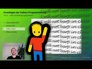 Grundlagen der Python-Programmierung #05 Schleifen