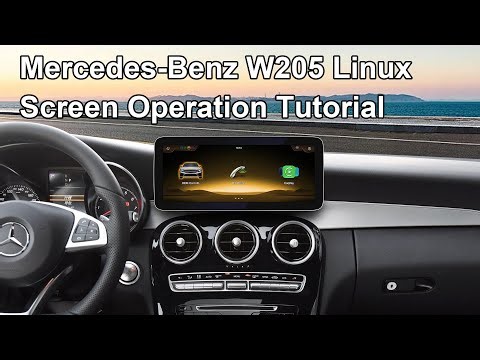 W205 Mercedes-Benz NTG5.0 Linux Screen Demo Video