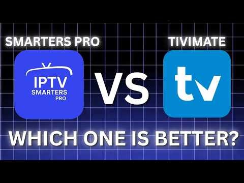 IPTV Smarters Pro vs TiviMate: Which One is Actually Better?