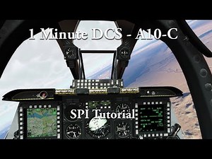 1 Minute DCS - A10C - SPI Tutorial