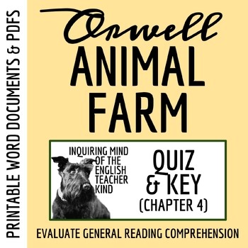 Animal Farm Chapter 4 Quiz and Answer Key | Independent Reading Worksheet