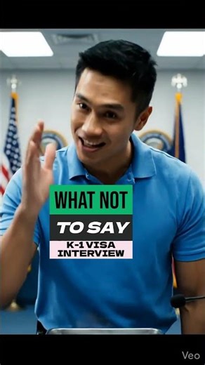 What NOT to Say in a K 1 Visa Interview #k1visa