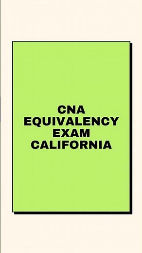 California CNA Equivalency Exam 2026: How to Pass FAST (Full Guide + Requirements)#cna #nursing