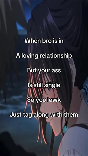 When Your Bro Is in a Loving Relationship but You’re Still Single: Funny Anime Quote Clip