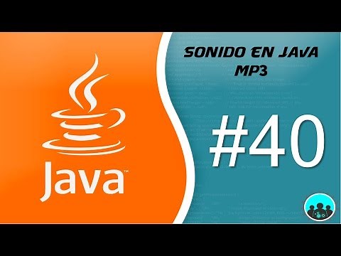 Sonido en JAVA - MP3 | Desarrollo con Java #40