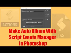 Make Auto Album With Script Events Manager in Photoshop I THE IMAGING