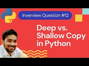 What is the difference between Deep copy and Shallow copy in Python | Python Interview Questions #12