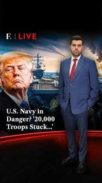 U.S. Navy In Danger? '20,000 Troops Stuck...'