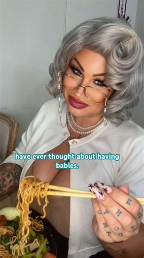 “Have you ever thought about having babies?”