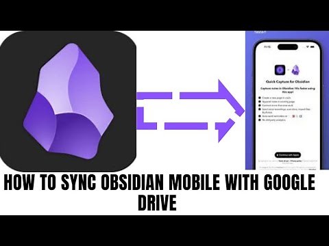 How to Sync Obsidian Mobile With Google Drive