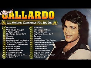 🌹 Miguel Gallardo – Sus Mejores Canciones Románticas – Éxitos Álbum Completo