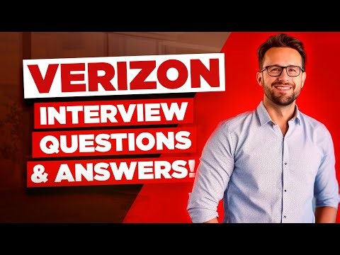 VERIZON INTERVIEW QUESTIONS & ANSWERS (How to PASS a Verizon Interview)