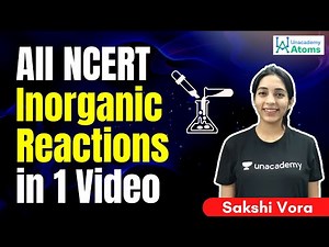 All NCERT Inorganic Reactions in 1 Video: One Shot Marathon | Sakshi Vora