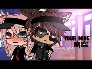 ⚡Your mine,only mine⚡ ||GLMM|| gachalifemovie🤍