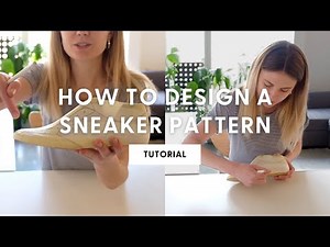 How To Design Your Own Sneaker Pattern | Shoemaking Tutorial