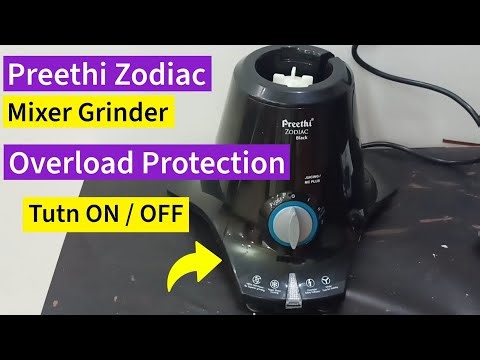 Fix Preethi Zodiac Mixer Grinder Overload Protection Activated | Not Starting Troubleshoot & Reset