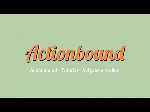 Actionbound - Tutorial - Aufgabe erstellen