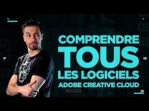 Comprendre TOUTES les applications Adobe Creative Cloud