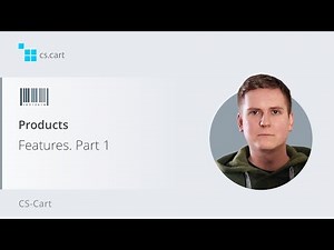 4.9. CS-Cart Software: Products — Features. Part 1