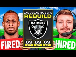 I Rebuild the Raiders...