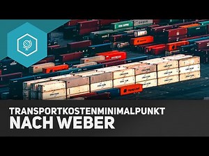 Transportkostenminimalpunkt nach Weber - Standorttheorie 5