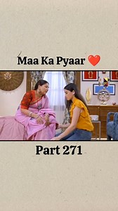 Maa Ka Pyaar.. ❤ part 271 . . . . #maa #love #mother #maakapyaar #maalove #beta #son #reel #reels #viral #viralreelsvideo❤️ | Purana Pyaar