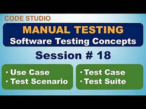 Manual Testing Session # 18 - Use Case | Test Scenario | Test Case | Test Suite