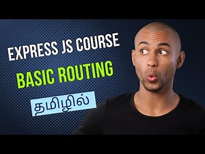 Basic Routing in Express JS in Tamil | Express JS Course in Tamil [Class - 5]