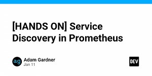 [HANDS ON] Service Discovery in Prometheus