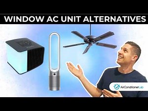 7 Window AC Alternatives to Beat the Heat this Summer!