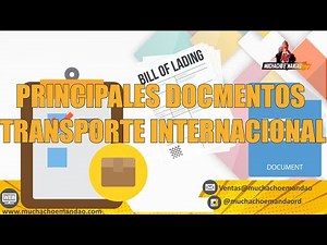 Principales Documentos en el Comercio Internacional