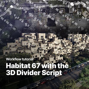 Processing of the Habitat 67 Scan Data with the 3D Divider Script | Tutorial