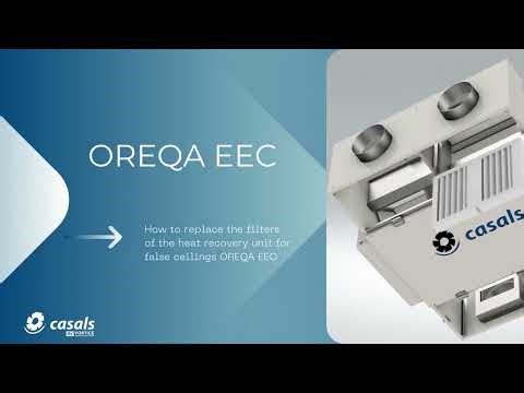 How to change the filters of the heat recovery unit for false ceilings OREQA EEC from Casals