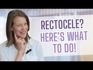 Rectocele Explained: What It Is, What Makes It Worse, and How to Help Yourself Right Now